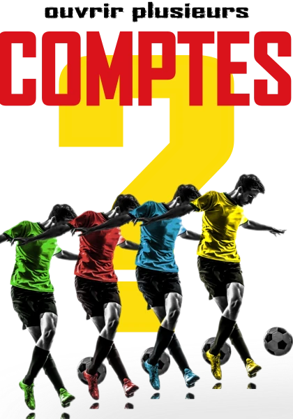 Comment ouvrir Plusieurs Comptes chez des Bookmakers ?